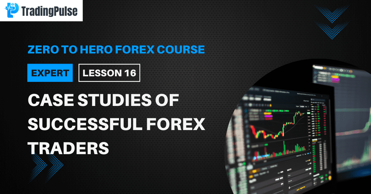 Case Studies of Successful Forex Traders