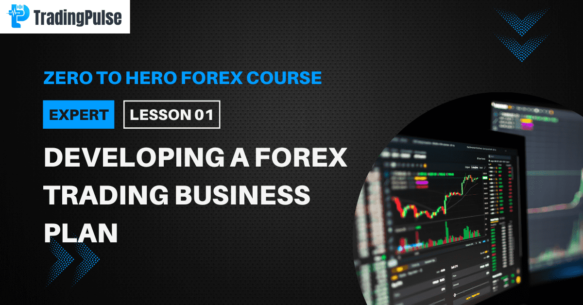 Developing a Forex Trading Business Plan